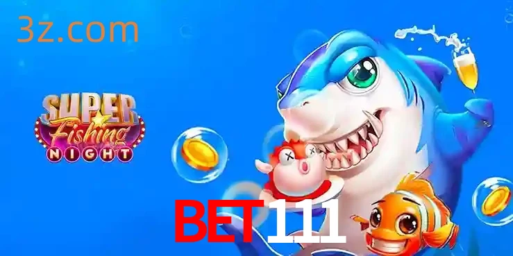 Cassino de Pesca: Uma Visão Geral e Recomendação no bet111